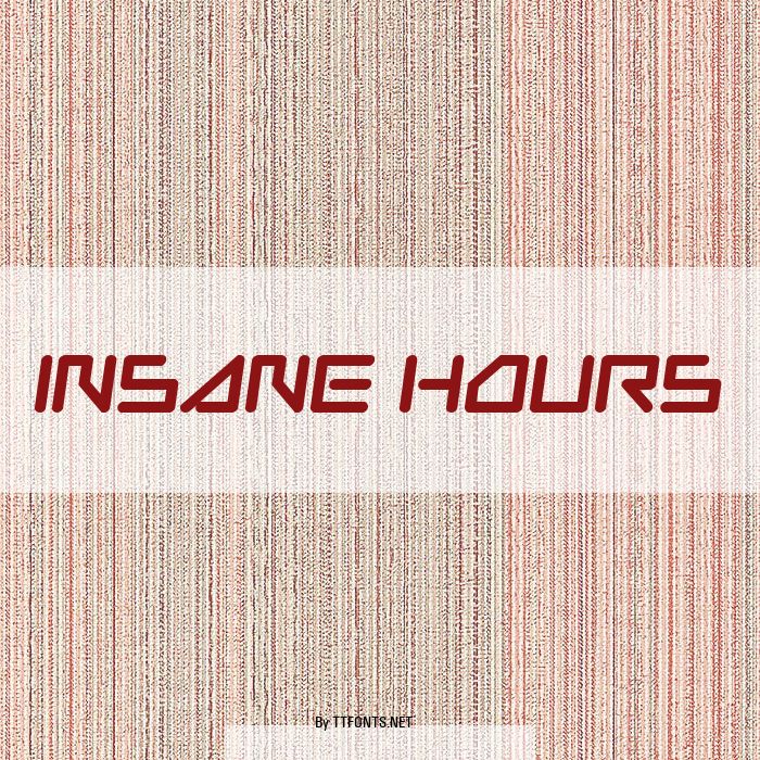Insane Hours example